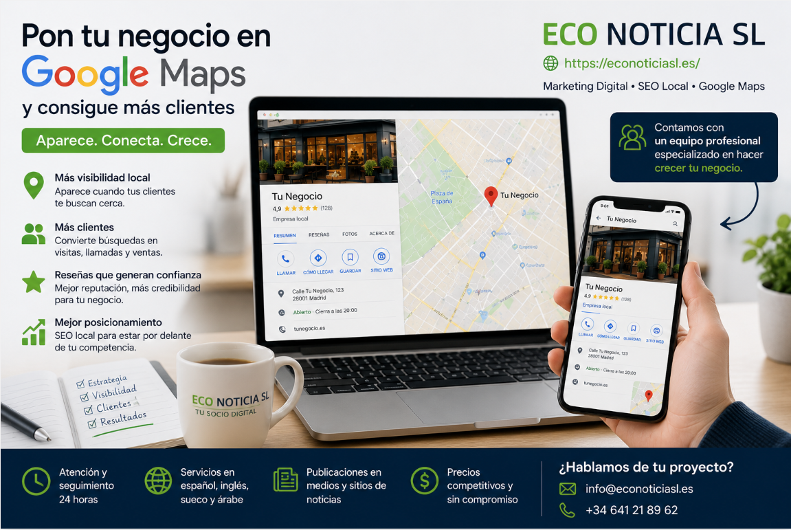 ECO NOTICIA SL ayuda a empresas a mejorar su presencia en Google Maps